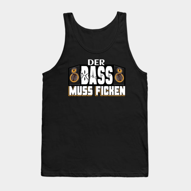 Techno der Bass muss ficken Tank Top by Foxxy Merch